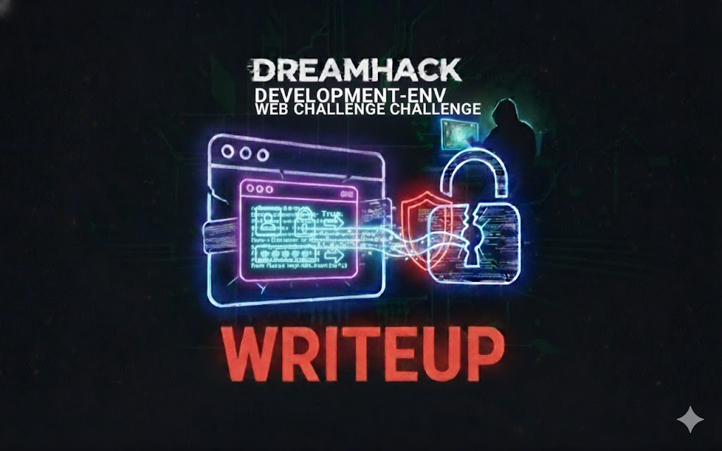 DreamHack - development-env Web Challenge Write-up