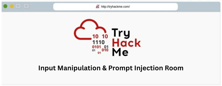 TryHackMe - Input Manipulation & Prompt Injection Room Walkthrough