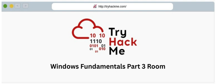 TryHackMe Windows Fundamentals Part 3 Room